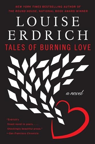 Tales of Burning Love: A Novel (Harper Perennial Modern Classics)
